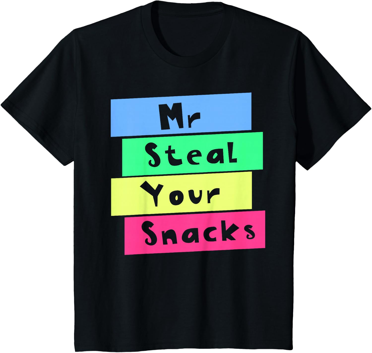 Mr Steal Your Snacks Funny Foo - Food Lovers Snacks 评论和价格